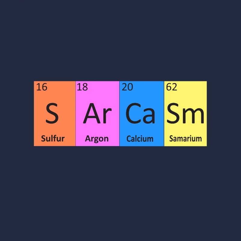 Sarkastisches Sarkasmus Lustiges Periodensystemgeschenk