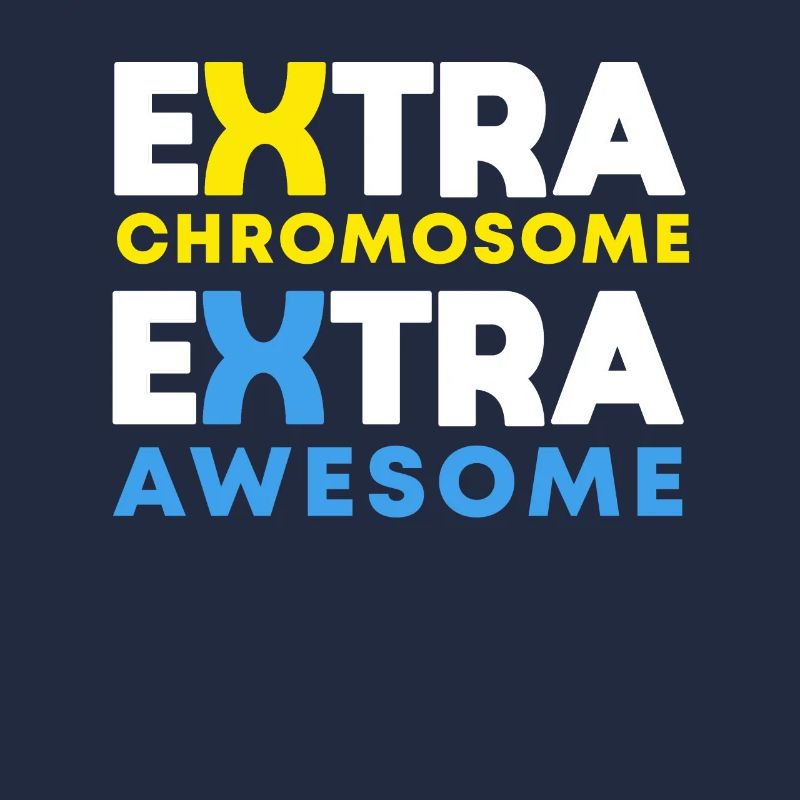 Extra Chromosome Extra Awesome Down Syndrome Aware