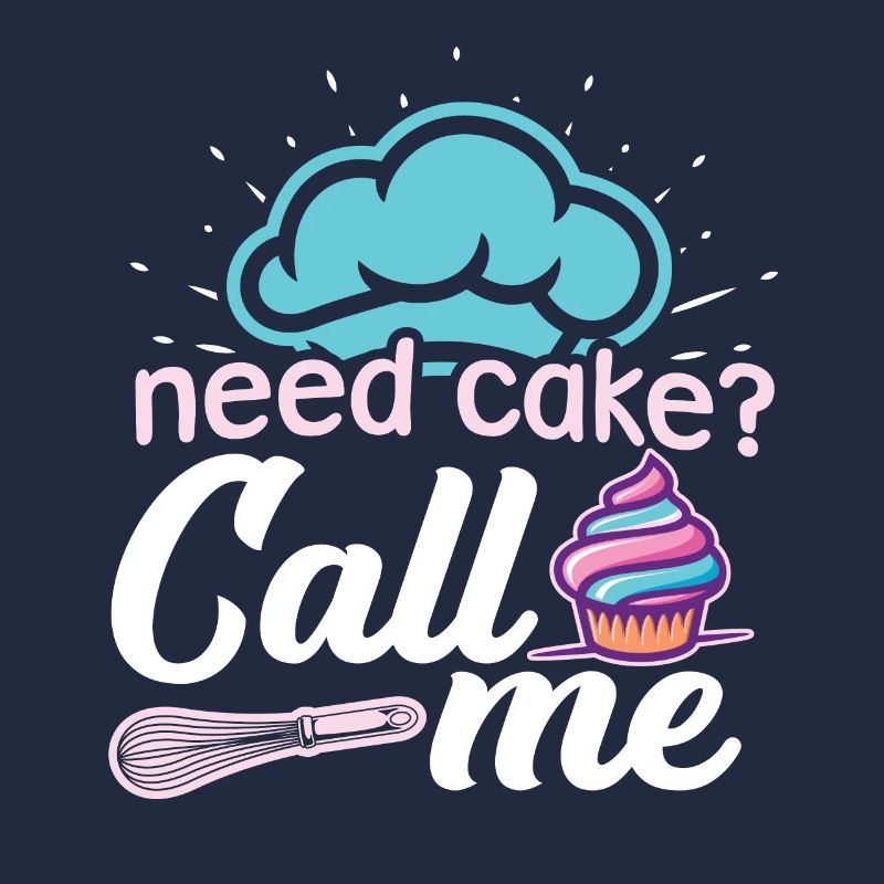 Need Cake Call Me Cake Artist Baker Cupcake