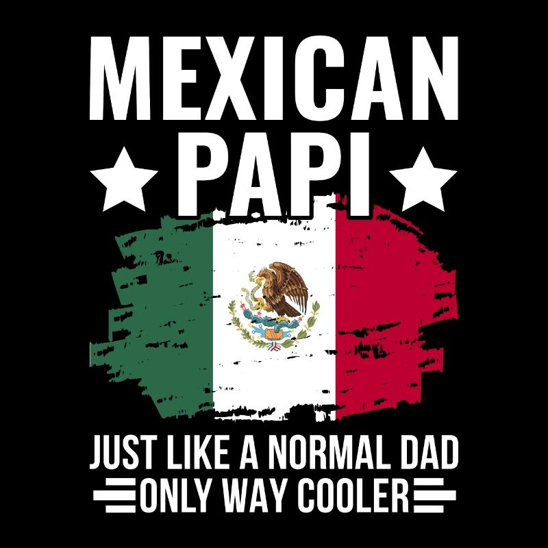 Papa mexicain Papa Cadeau de papa mexicain