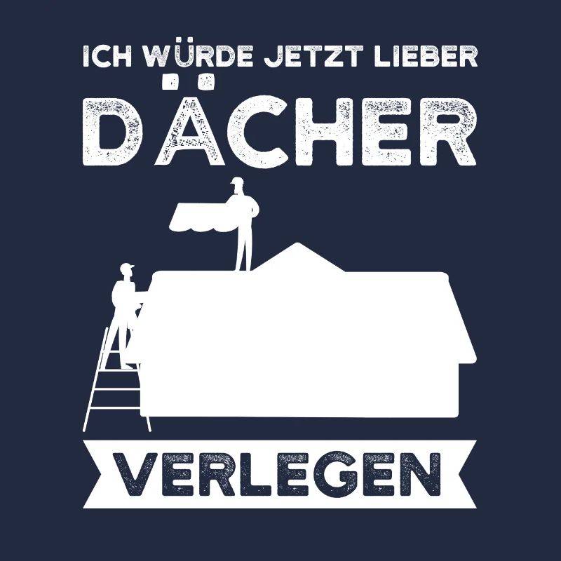 Dachdecker Beruf Dach Geschenk