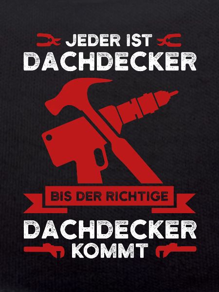 Dachdecker Beruf Dachdeckermeister Geschenk