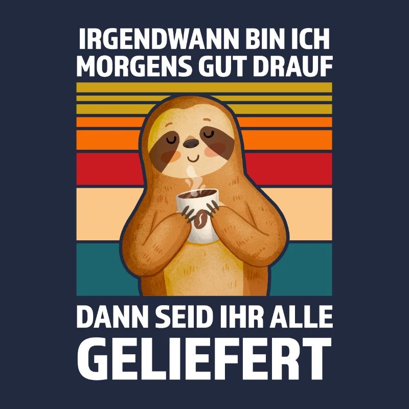 Faultier Sarkasmus Ironie Geschenk