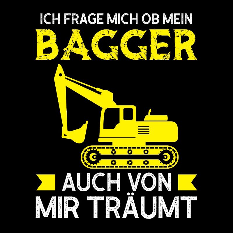 Baggerfahrer Bagger Bagger fahren Geschenk