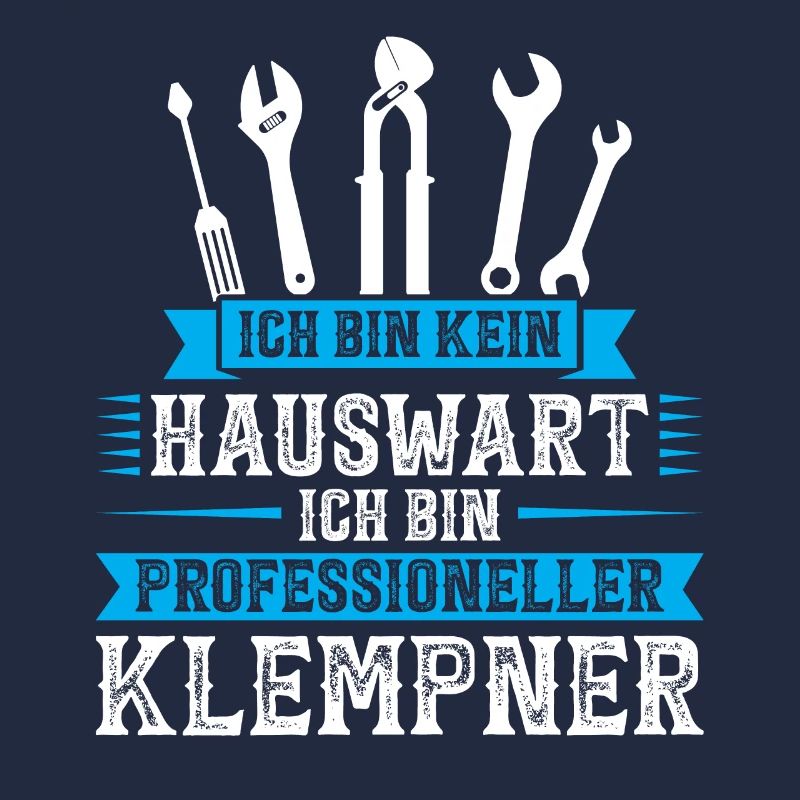 Klempner Beruf Installateur GeschenkKlempner Beruf