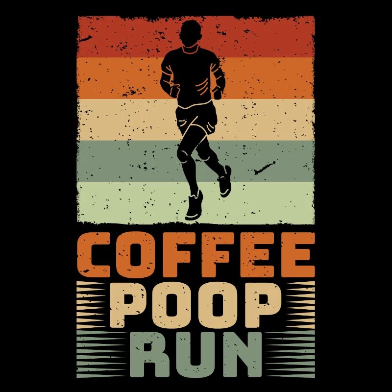 Coffee Poop Run Laufen Running