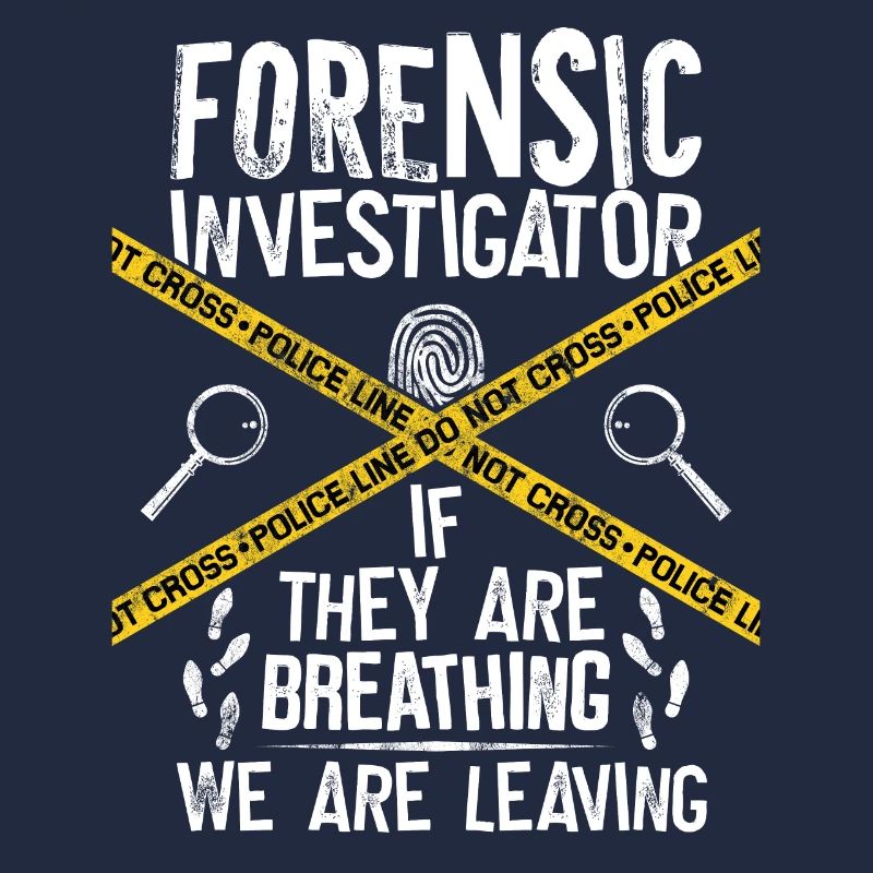 Kriminaltechniker Tatortermittler Forensik Spruch