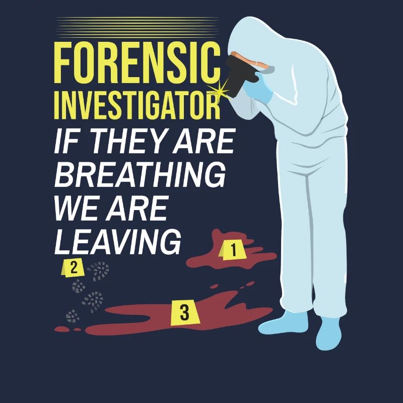 Kriminaltechniker Tatortermittler Forensik Spruch