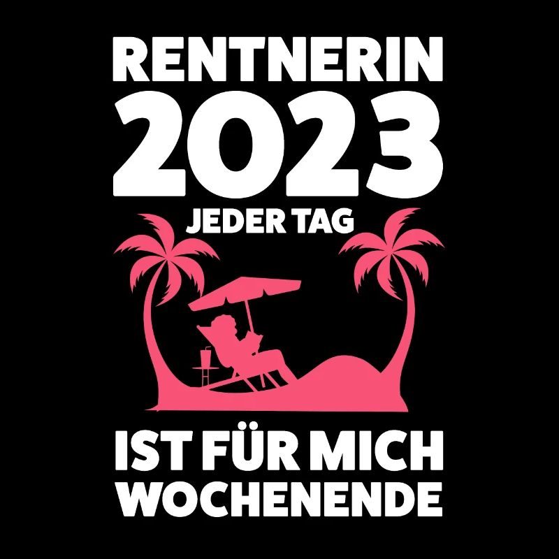 Rentnerin 2023 Rente Rentnerin Geschenk