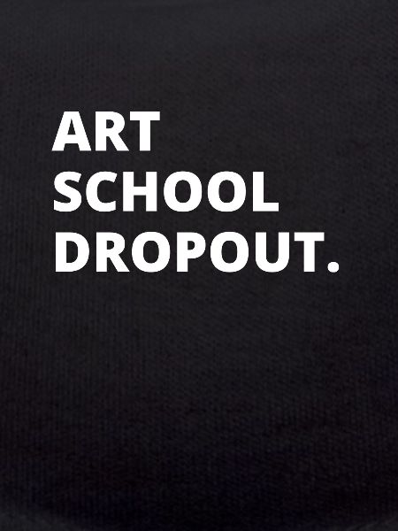 Art School Dropout