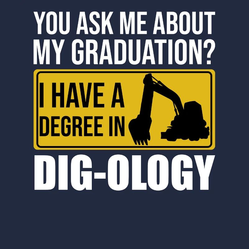 Retro Excavator Saying Excavator Driver Construction Site