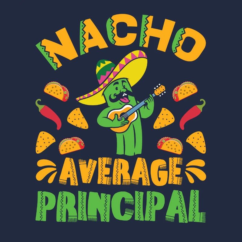 Cinco De Mayo Nacho Average Principal