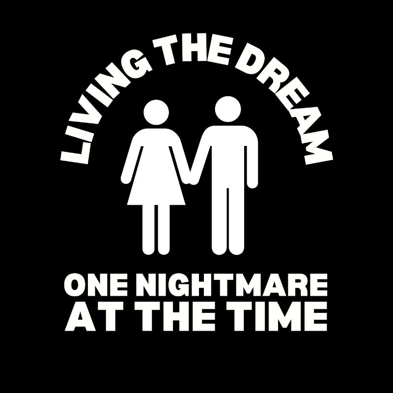 Living The Dream One Nightmare At A Time