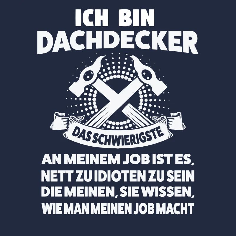 Dachdecker Beruf Dachdeckerei Geschenk