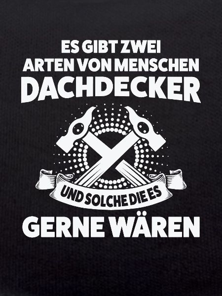 Dachdecker Beruf Dachdecken Geschenk