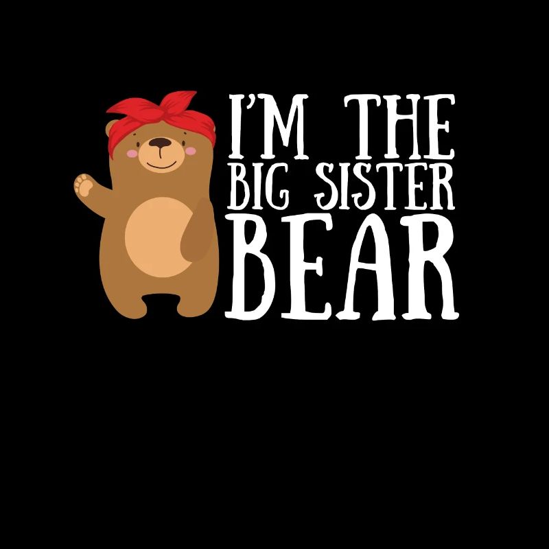 Siblings - Im the big sister bear
