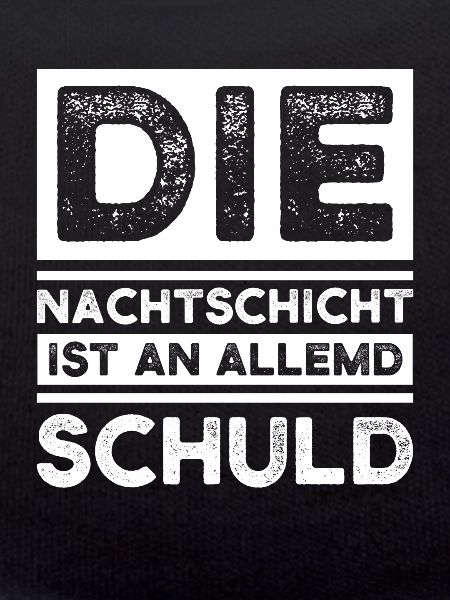 Schicht Arbeit Nachtschicht Geschenk