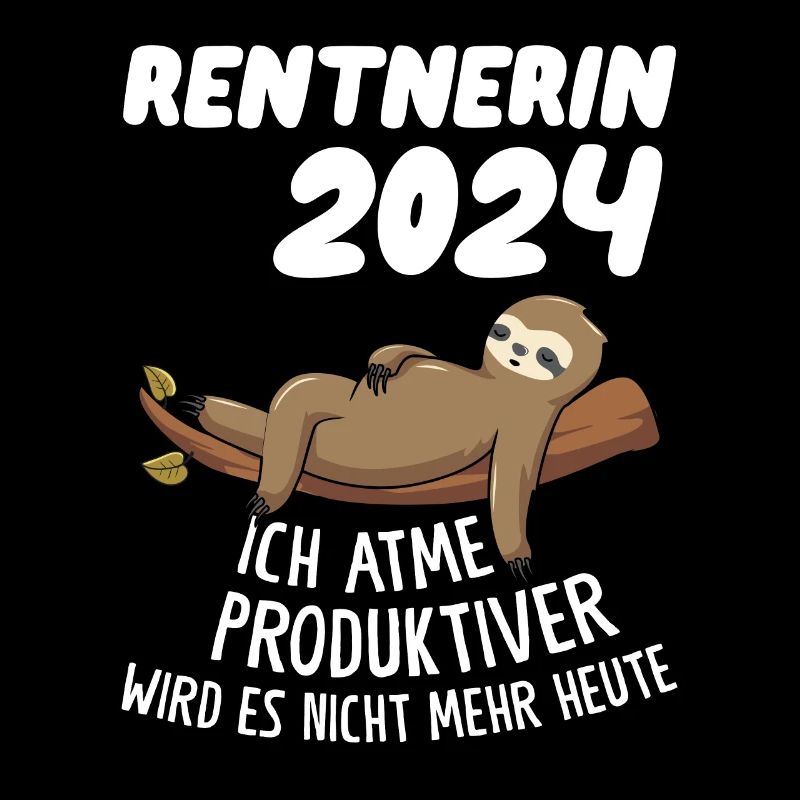 Rentnerin 2024 Faultier Rentnerin Geschenk