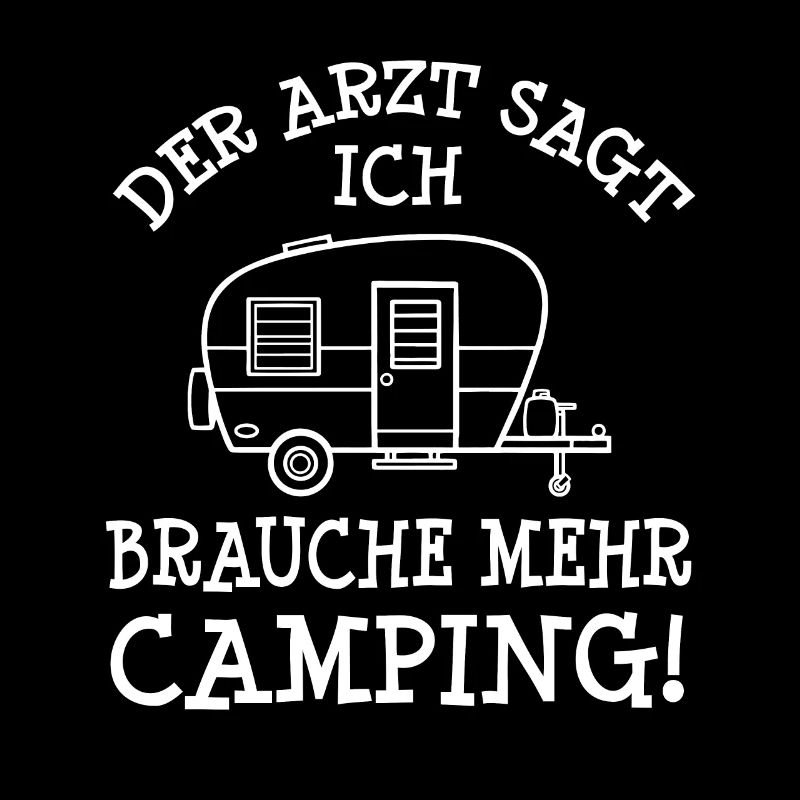 Arzt Hobby Camping Campingspruch Spruch Wohnwagen
