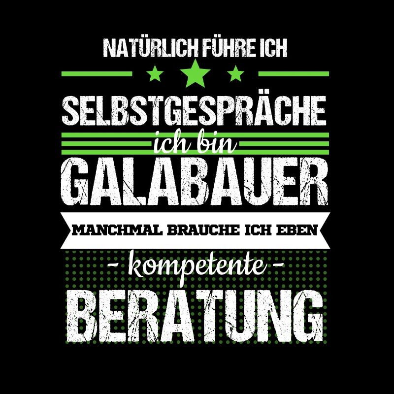Galabauer Galabau Landschaftsgärtner Spruch Beruf