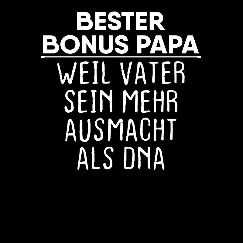 Bonus Papa Vater Vaterschaft DNA Spruch Stiefvater