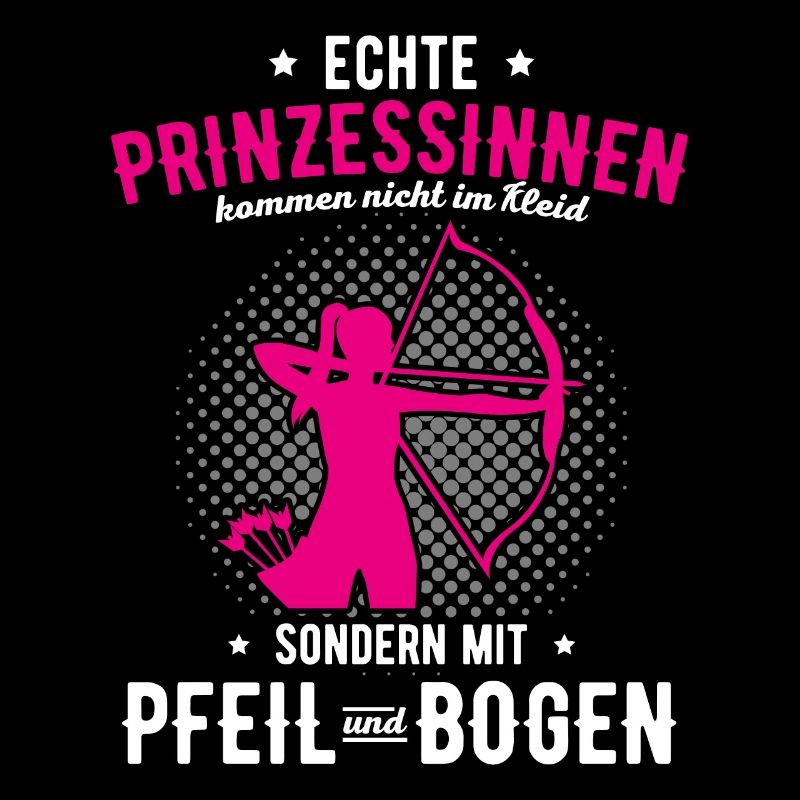 Prinzessin Pfeil & Bogen Spruch Bogenschützen Boge
