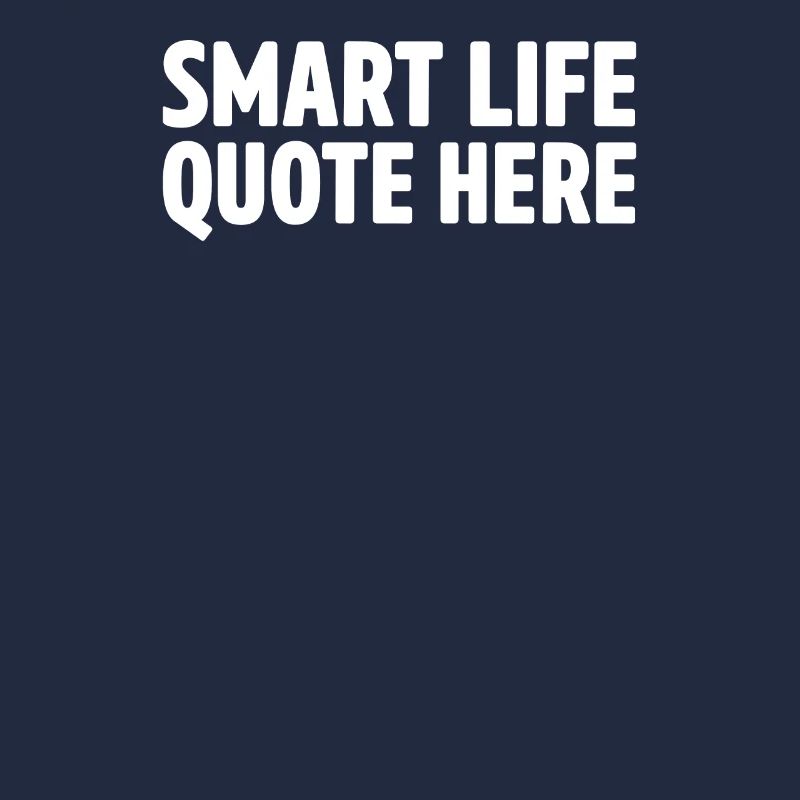 smart life quote here