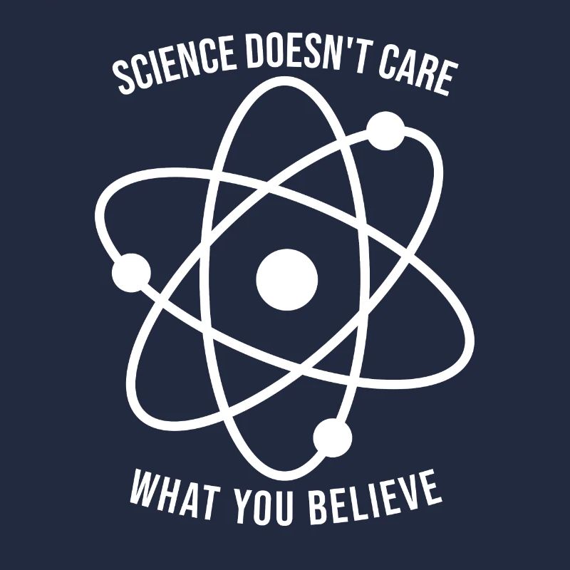 Science doesn't matter what you think