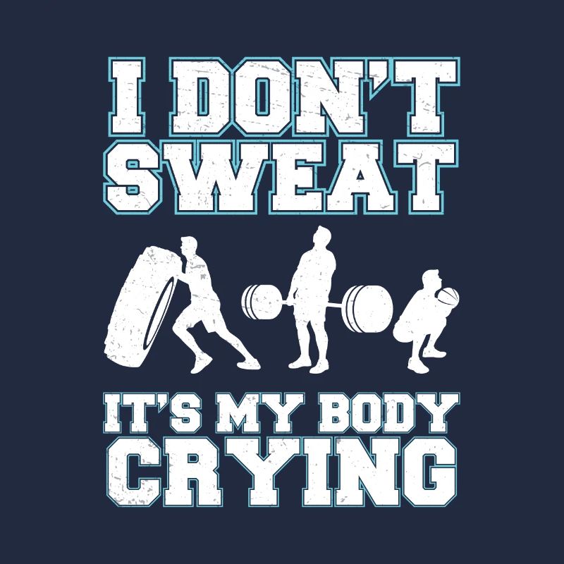I Don't Sweat Fun Workout Sweating pour les