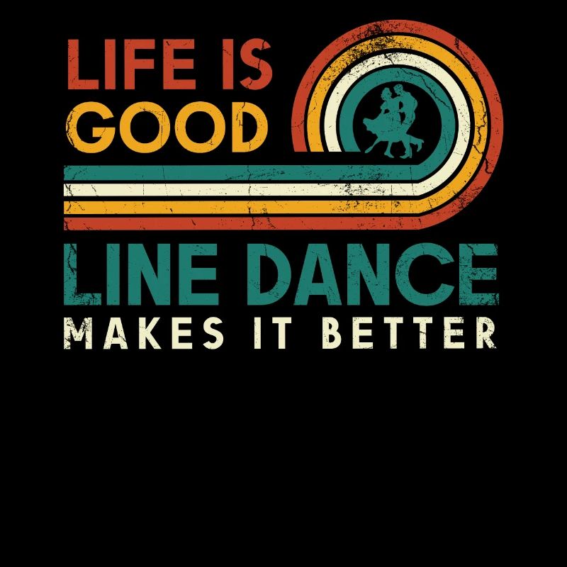 Life is good Line Dance makes it better for