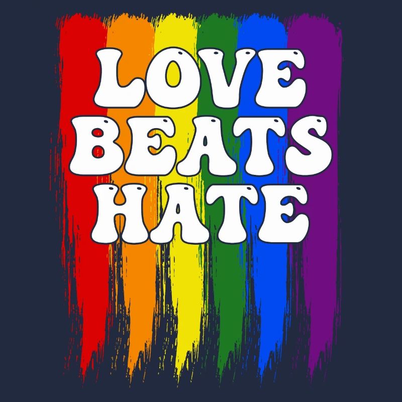 LGBTQIA + Rainbow Pride Flag Love Beats Hate