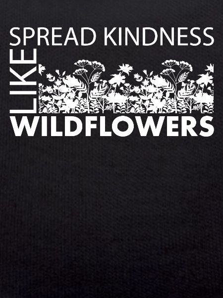 Spread Kindness Like Wildflowers