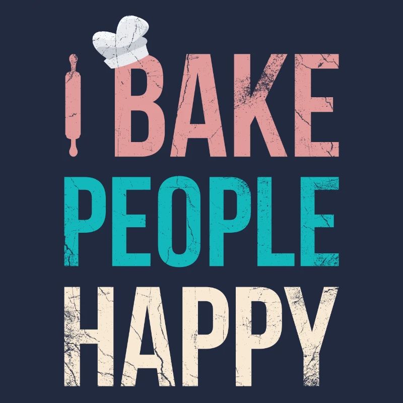 Ich Backe Menschen Glücklich Für Bäcker Oder