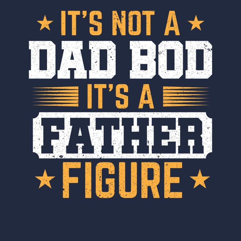 It Is Not a Dad Bod, It Is A Father Figure Daddy