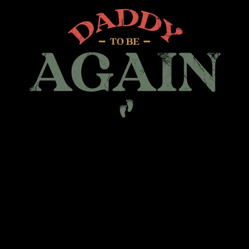 Daddy To Be Again Design For Gender Reveal