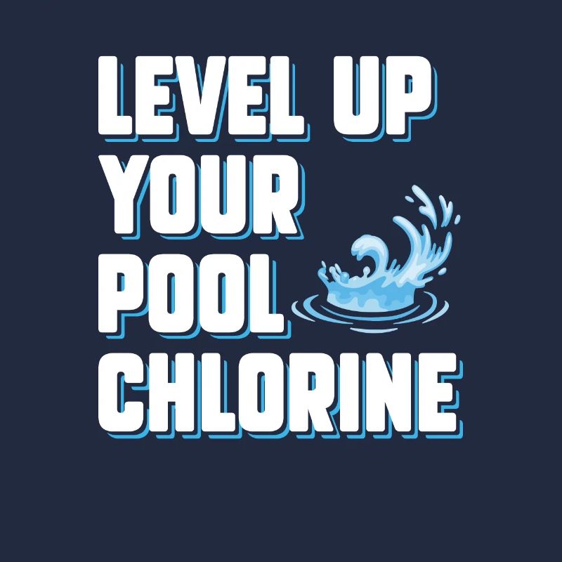 Level Up Your Pool Chlore