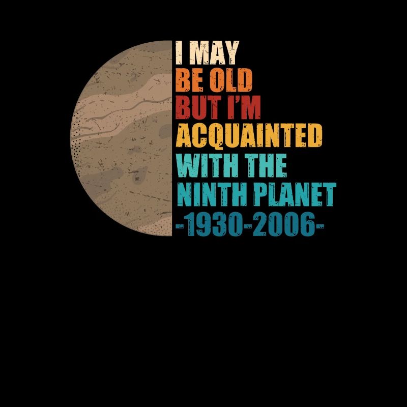 I May Be Old Vintage Pluto Planet For A Planetary