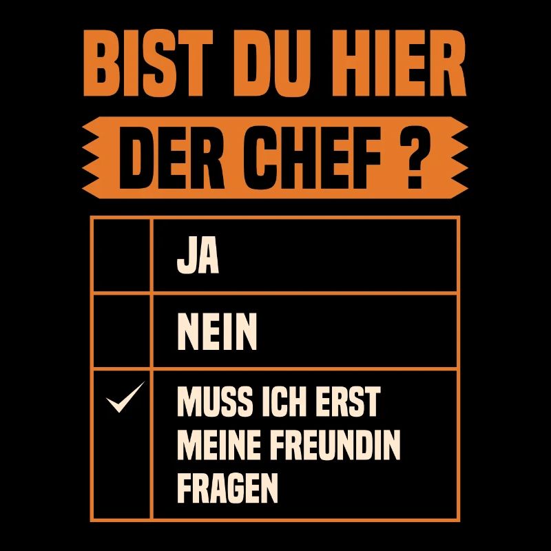 Bist du Hier Der Chef? Freundin Fragen