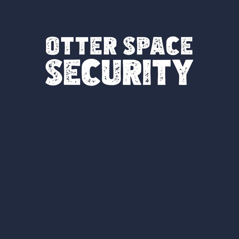 Awesome Otter Space Security Un jeu de mots Space Otter