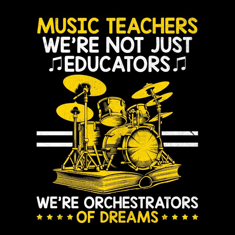 Music Teachers We're Not Just Educators We're Orch