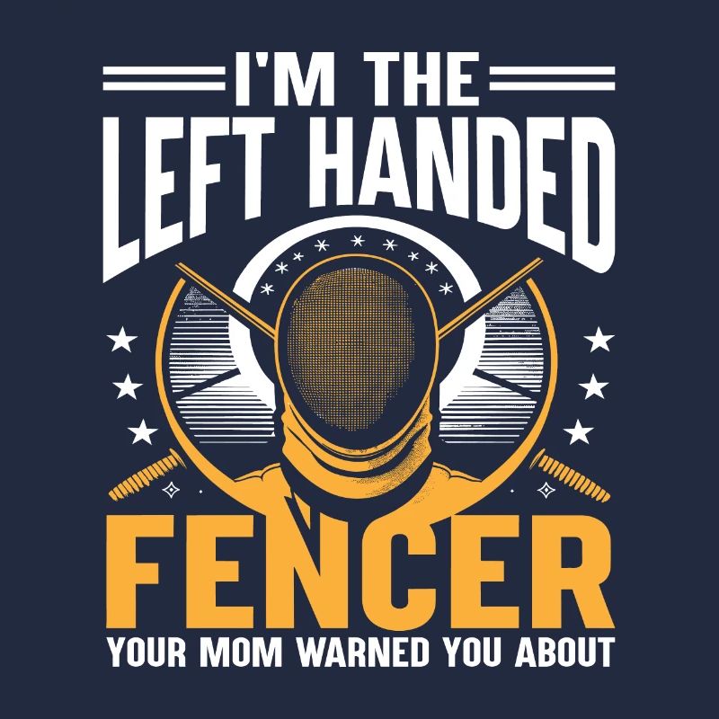 Ich bin der linkshändige Fechter, den deine Mutter gewarnt hat