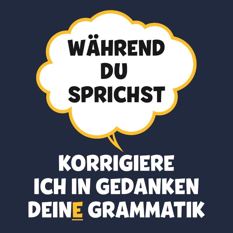 Während du sprichst korrigiere ich deine grammatik