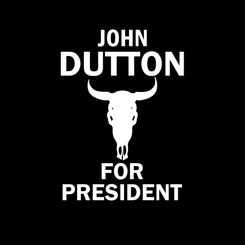 John Dutton für Präsident Yellowstone