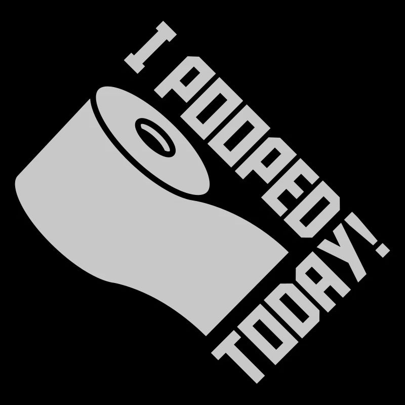 I pooped today quote
