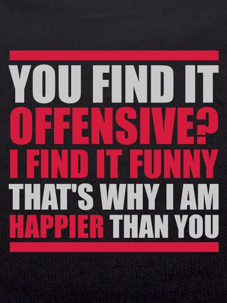 You find it offensive