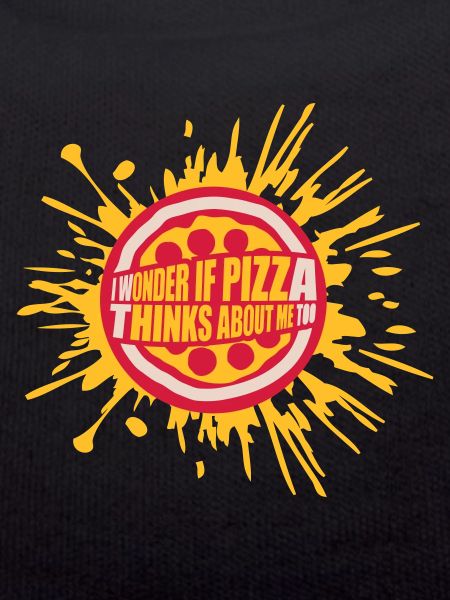 pizza thinks about me