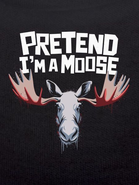 Funny moose saying