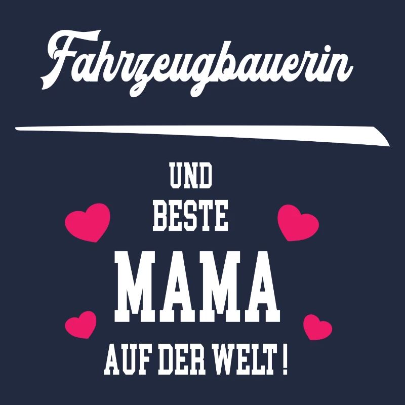 Fahrzeugbauerin Beste Mama Muttertag Geburtstag