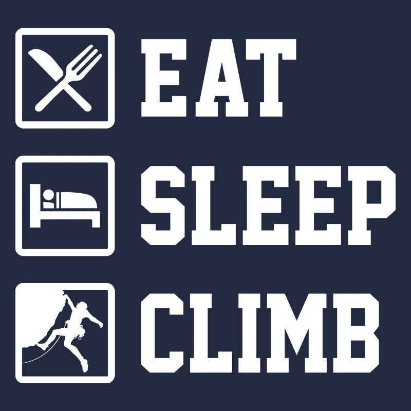 Eat Sleep Climb Repeat Rock Boulder Bouldering Roc