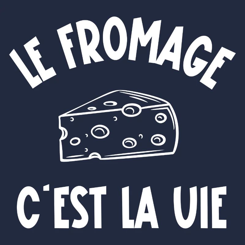 le fromage c'est la vie